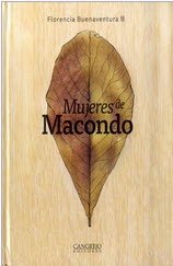 Mujeres de Macondo, Florencia Buenaventura - CANGREJO EDITORES