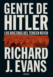 Gente de Hitler, Richard J. Evans - CRITICA