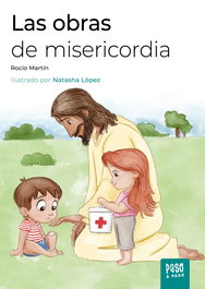 Las obras de misericordia, Rocío Martín - PALABRA
