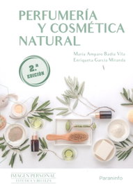 PARANINFO, Perfumería y cosmética natural 2.ª Ed. 2023 - García Miranda, Enriqueta