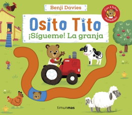 TIMUN MAS Osito Tito. ¡Sígueme! La granja