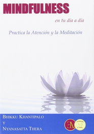 Mindfulness en tu día a día, Thera-Bhikkhu Khantipalo, Nyanasatta - LIBRERIA ARGENTINA (ELA)