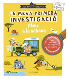 LAROUSSE Els petits Sherlock. La meva primera investigació