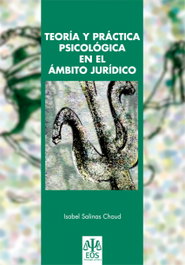 TEORÍA Y PRÁCTICA PSICOLÓGICA EN AL ÁMBITO JURÍDICO, Isabel Salinas - EOS