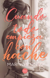Cuando todo empieza con hache, Alonso Ceballos, Mariví - VERSATIL EDICIONES