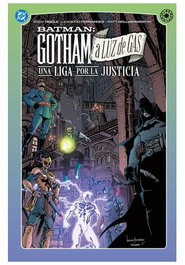 Panini España S.A. DC Elseworlds. Gotham a luz de gas. Una liga por la justicia