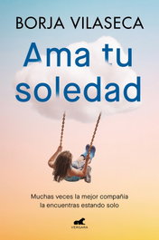 VERGARA, Ama tu soledad, Borja Vilaseca - VERGARA