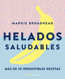 Helados Saludables, VV.AA. - LIBROS CUPULA