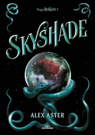 Alfaguara, SKYSHADE (LIGHTLARK 3) - Alex Aster