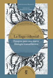 La llaga colonial, José Antonio Mazzotti - IBEROAMERICANA - VERVUERT