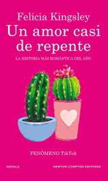 NEWTON COMPTON, Un amor casi de repente, Felicia Kingsley - NEWTON COMPTON