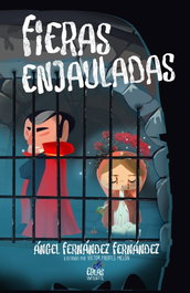 Fieras enjauladas, Ángel Fernández Fernández - EOLAS