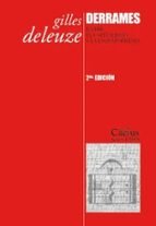 Derrames: Entre el capitalismo y la esquizofrenia, Gilles Deleuze - Caja Negra