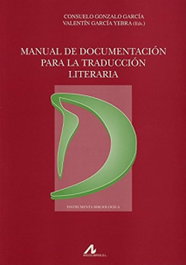 Manual de documentacion para la traduccion literaria, Consuelo Gonzalo Garcia - ARCO-LIBROS