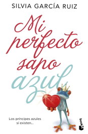 Mi perfecto sapo azul, Silvia García Ruiz - BOOKET