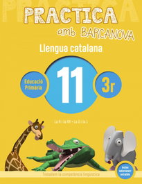 BARCANOVA, QUADERN LLENGUA 11 3R PRIMARIA PRACTICA - BARCANOVA