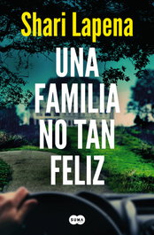 Una familia no tan feliz, Shari Lapena - SUMA DE LETRAS