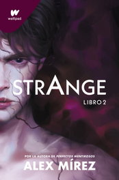 2.Strange (Wattpad), Alex Mirez - Montena