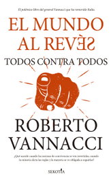 SEKOTIA, El mundo al revés. Todos contra todos, Roberto Vannacci - SEKOTIA