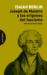 PAGINA INDOMITA, Joseph de Maistre y los orígenes del fascismo - Isaiah Berlin