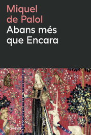 Abans més que Encara, Miquel de Palol I Muntanyola - NAVONA