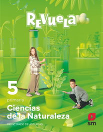 SM, Ciencias de la Naturaleza. 5 Primaria. Revuela. Principado de Asturias - SM