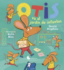 Otis va al jardín de infantes, Skaiste Dirgienene - Claridad Editorial