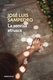 La sonrisa etrusca, José Luis Sampedro - DEBOLSILLO