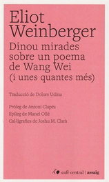 Dinou mirades sobre un poema de Wang Mei, Eliot Weinberger - CAFE CENTRAL ASSOCIACIO CULT.
