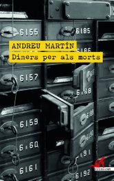 Diners pels morts, Andreu Martin - CLANDESTINA