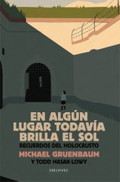 En algún lugar todavía brilla el sol, Michael Gruenbaum - EDELVIVES