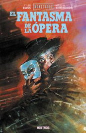 Moztros Producciones S.L. Monstruos de Universal: El Fantasma de la Ópera Tomo Único
