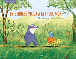 BAULA En Bernabé viatja a la fi del món, Gilles Bizouerne - BAULA