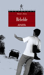Rebelde, Manuel L. Alonso - ANAYA