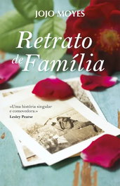 Retrato de Família, Jojo Moyes - PORTO EDITORA