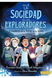 Comercial Grupo Anaya S.A. La Sociedad de los Exploradores 01. El misterio de la torre de la luna