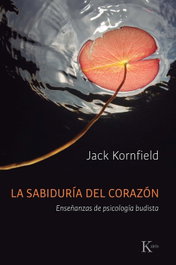 KAIROS La sabiduría del corazón, Jack Kornfield - Sabiduría Perenne