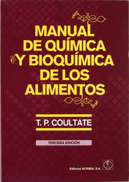ACRIBIA, Manual de química y bioquímica de los alimentos - COULTATE, T. P.