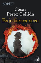 Bajo tierra seca, César Pérez Gellida - BOOKET
