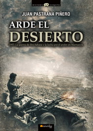 Arde el desierto, Juan Pastrana - NOWTILUS EDITORIAL
