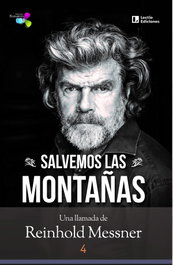 Salvemos las montañas, Reinhold Messner - LECTIO