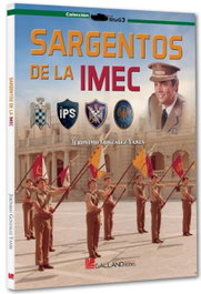 SARGENTOS DE LA IMEC, Jeronimo Gonzalez Yanes - GALLAND