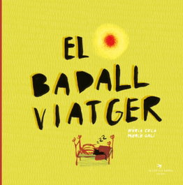 EL BADALL VIATGER, Núria Cela, Mercè Gali - EL CEP I LA NANSA