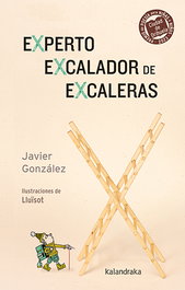 Experto eXcalador de eXcaleras, Javier González - KALANDRAKA