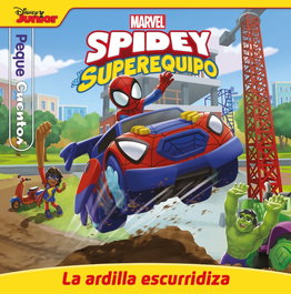 DISNEY LIBROS, Spidey y su superequipo. La ardilla escurridiza. Pequecuentos - Marvel