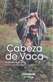 CONTRABANDO, Cabeza de vaca - Nicolas Echevarria