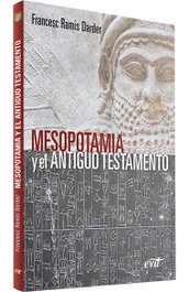 Mesopotamia y el Antiguo Testamento, Francesc Ramis Darder - VERBO DIVINO
