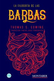 La filosofía de las barbas, Thomas S. Gowing - MARGE BOOKS