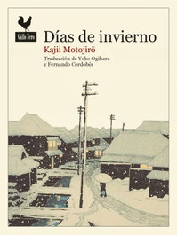 Días de invierno, Motojirō Kajii - GALLO NERO
