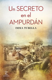 Un secreto en el Ampurdán, Inma Tubella Casadevall - Espasa Calpe